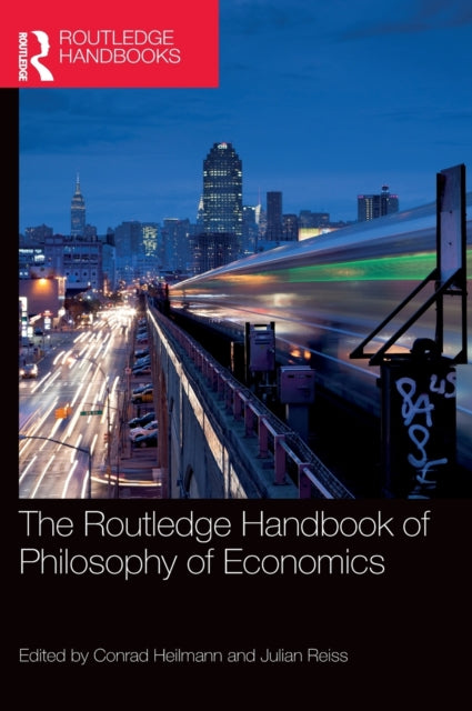 Routledge Handbook of the Philosophy of Economics