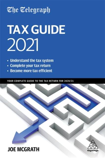 Telegraph Tax Guide 2021: Your Complete Guide to the Tax Return for 2020/21