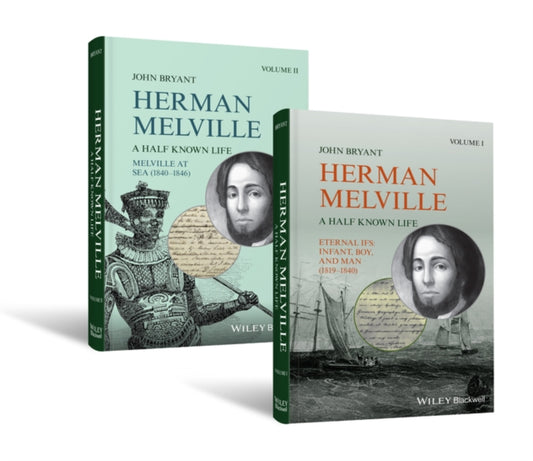 Herman Melville: A Half Known Life 2 Volume Set