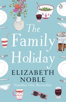 The Family Holiday : Escape to the Cotswolds for a heartwarming story of love and family