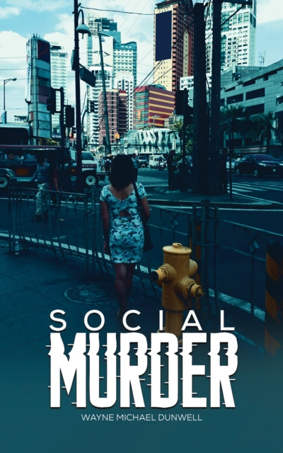 Social Murder