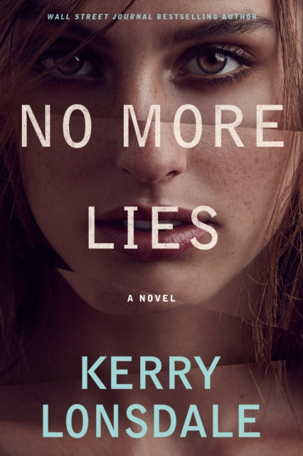 No More Lies: A Novel