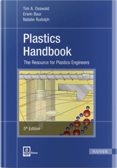Plastics Handbook: The Resource for Plastics Engineers