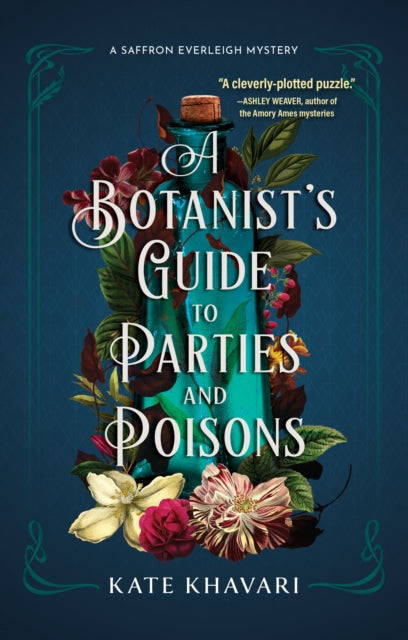 A Botanist's Guide To Parties And Poisons