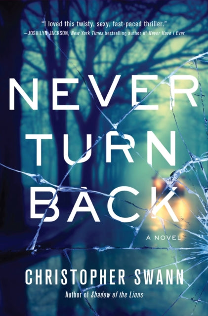 Never Turn Back: A Novel