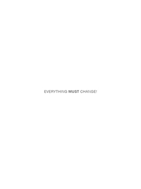 Everything Must Change!: The World after Covid-19