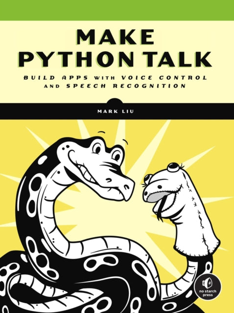 Make Python Talk: Build Apps with Voice Control and Speed Recognition