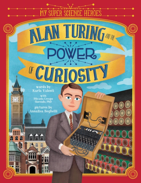 Alan Turing and the Power of Curiosity