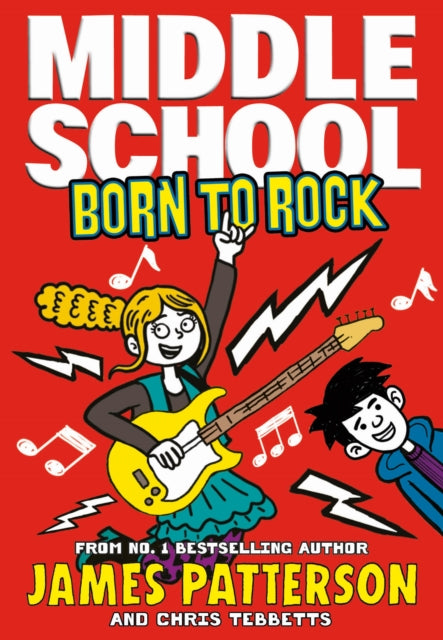 Middle School: Born to Rock : (Middle School 11)