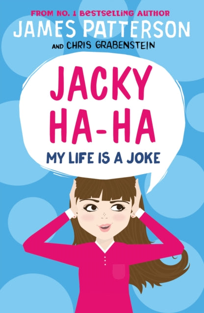 Jacky Ha-Ha: My Life is a Joke : (Jacky Ha-Ha 2)