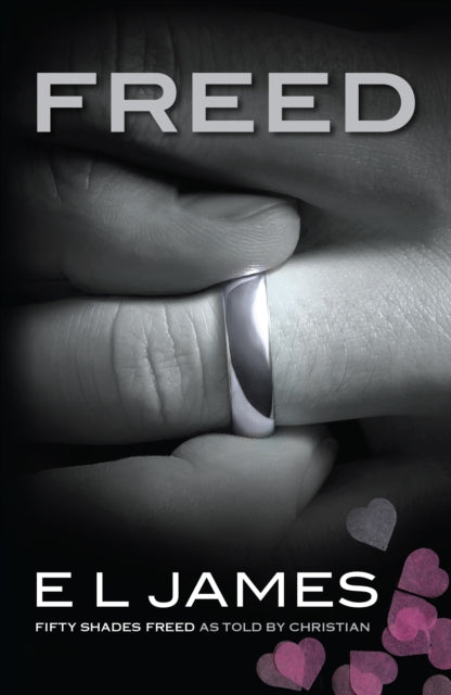 Freed: 'Fifty Shades Freed' as told by Christian