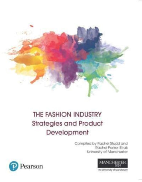 The Fashion Industry: Strategies and Product Development