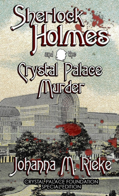 Sherlock Holmes and The Crystal Palace Murder