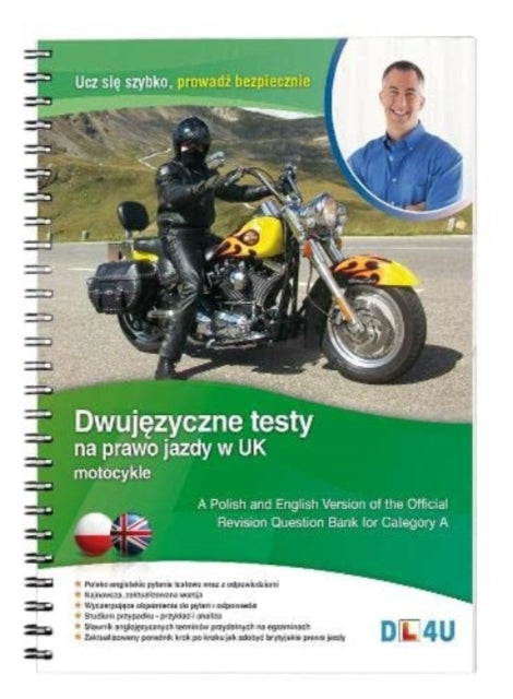 A Polish and English Version of the Official Revision Question Bank For Category A: Dwujezyczne testy na prawo jazdy w UK - Motocykle