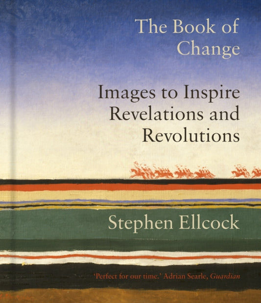 The Book of Change: Images to Inspire Revelations and Revolutions