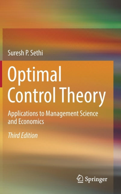 Optimal Control Theory: Applications to Management Science and Economics