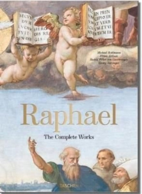 Raphael. The Complete Paintings, Frescoes, Tapestries, Architecture