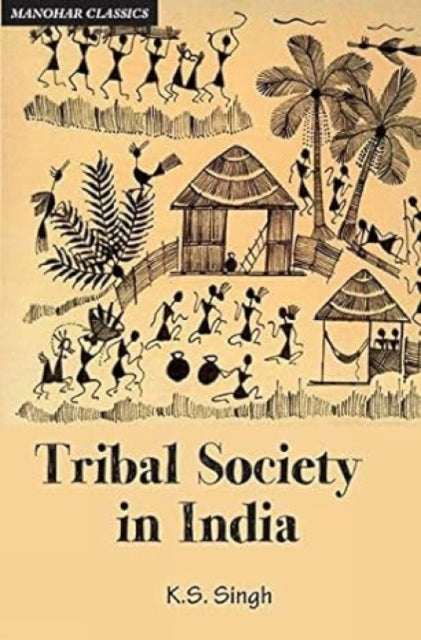 Tribal Society in India: An Anthropo-historical Perspective