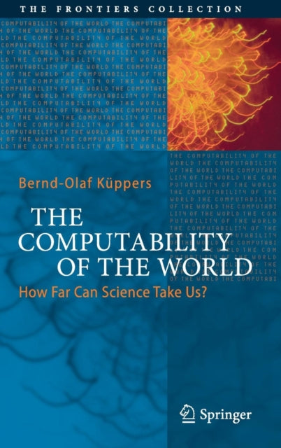 Computability of the World: How Far Can Science Take Us?