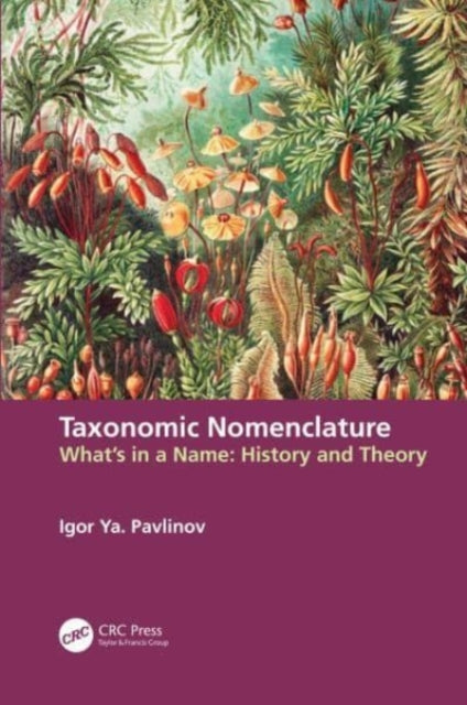 Taxonomic Nomenclature: What's in a Name - Theory and History