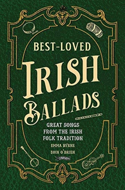 Best-Loved Irish Ballads: Great Songs from the Irish Folk Tradition