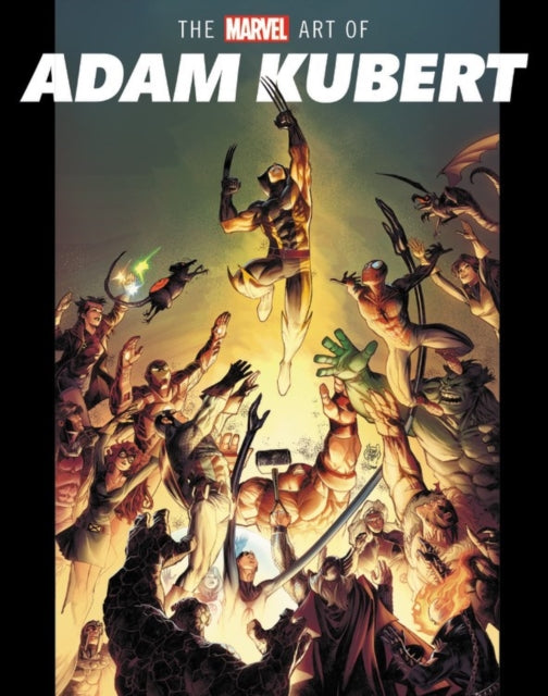 Marvel Art Of Adam Kubert