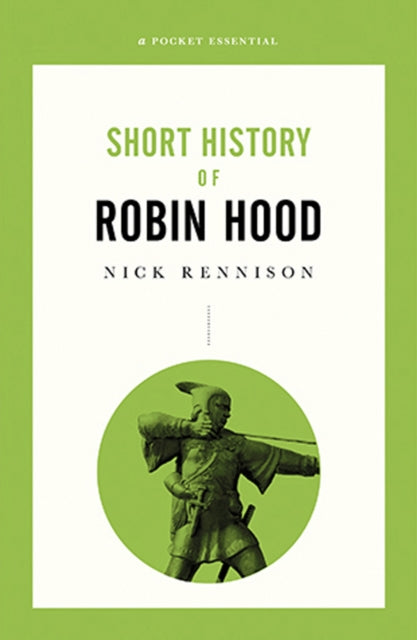 Short History Of Robin Hood: A Pocket Essential