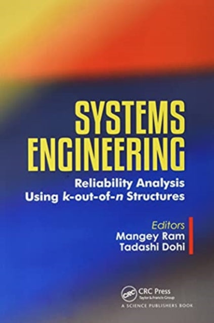 Systems Engineering: Reliability Analysis Using k-out-of-n Structures
