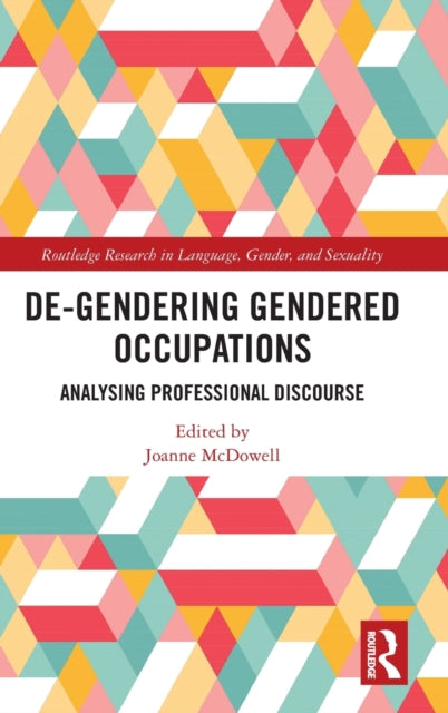 De-Gendering Gendered Occupations: Analysing Professional Discourse