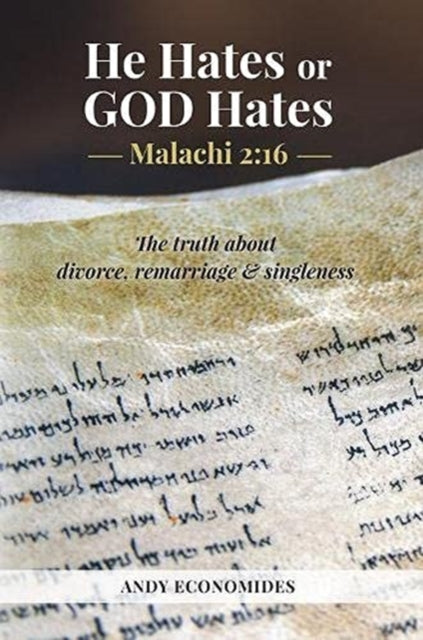 He Hates or God Hates: Malachi 2:16