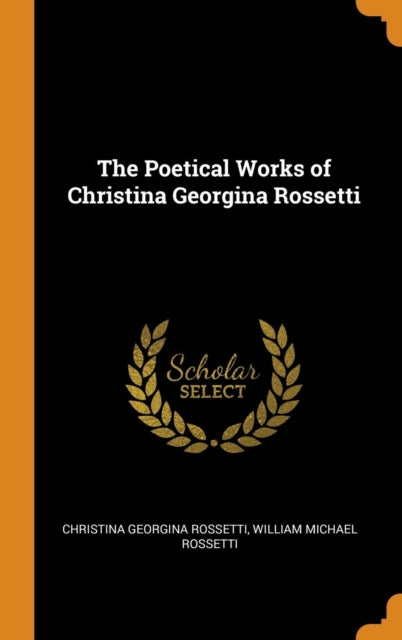 Poetical Works of Christina Georgina Rossetti