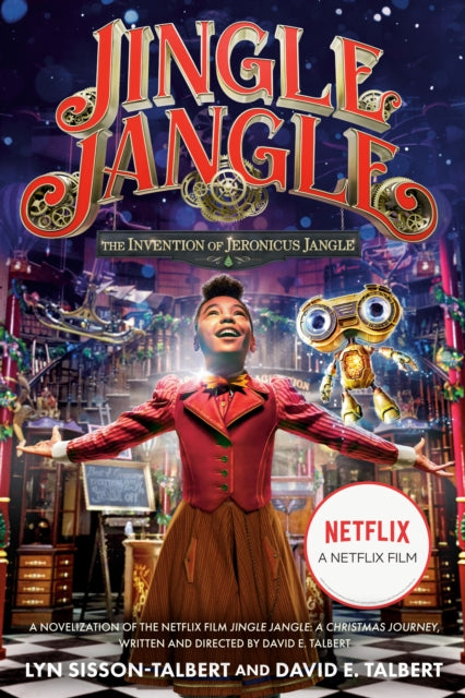 Jingle Jangle: The Invention of Jeronicus Jangle: (Movie Tie-In)