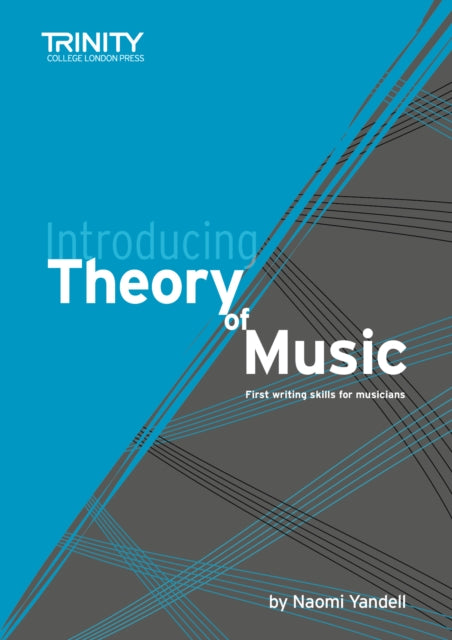 Introducing Theory of Music: First writing skills for musicians