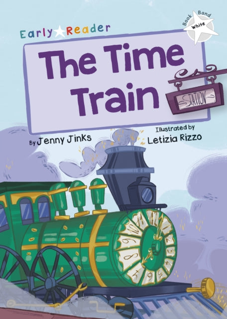 Time Train: (White Early Reader)