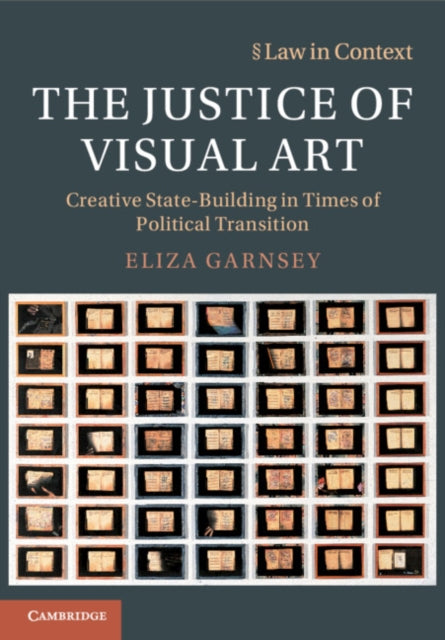 Justice of Visual Art: Creative State-Building in Times of Political Transition