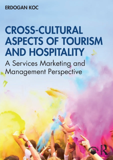 Cross-Cultural Aspects of Tourism and Hospitality: A Services Marketing and Management Perspective