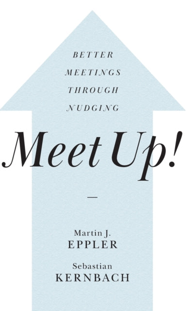 Meet Up!: Better Meetings Through Nudging