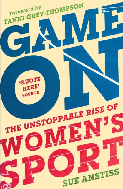 Game On: The Unstoppable Rise of Women's Sport