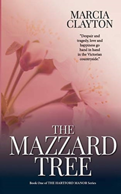 Mazzard Tree: A heartwarming saga of hardship and romance set in a rural Devon village.