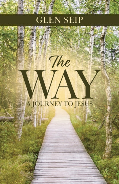 Way: A Journey to Jesus