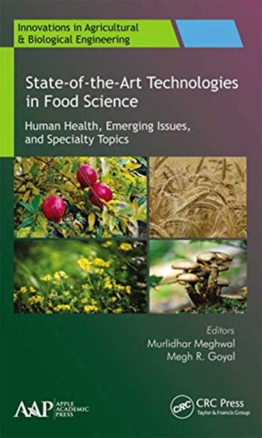 State-of-the-Art Technologies in Food Science: Human Health, Emerging Issues and Specialty Topics