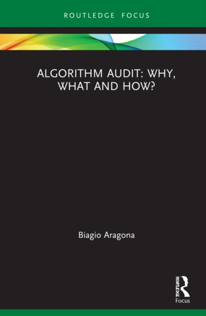 Algorithm Audit: Why, What, and How?
