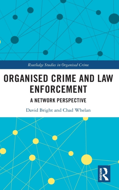 Organised Crime and Law Enforcement: A Network Perspective