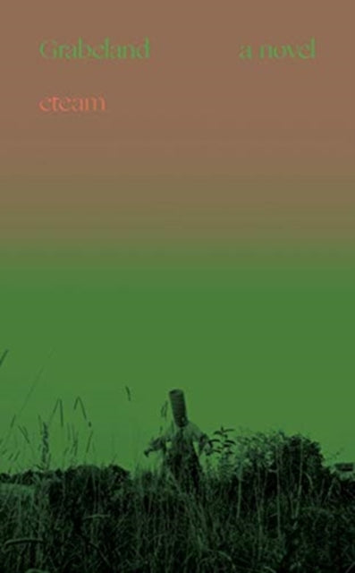 Grabeland: A Novel