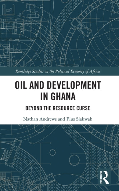 Oil and Development in Ghana: Beyond the Resource Curse