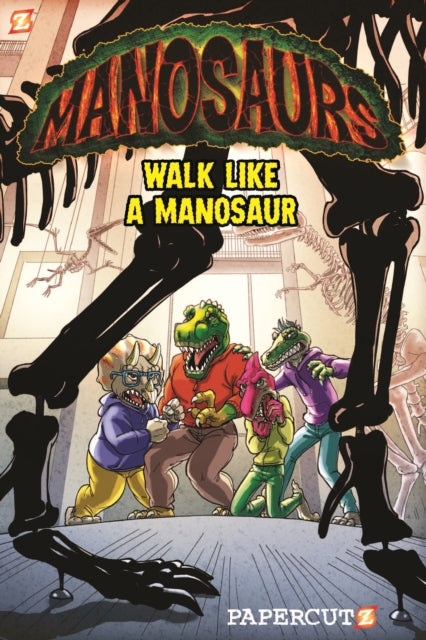 Manosaurs Vol. 1: "Walk Like a Manosaur"