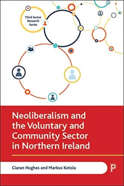 Neoliberalism and the Voluntary and Community Sector in Northern Ireland