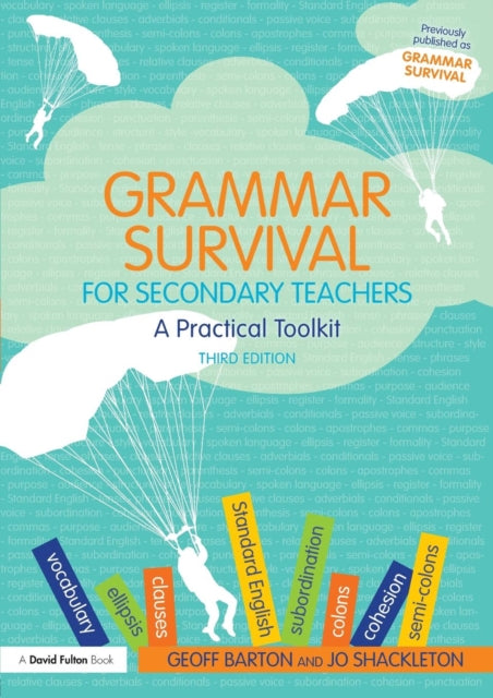 Grammar Survival for Secondary Teachers: A Practical Toolkit