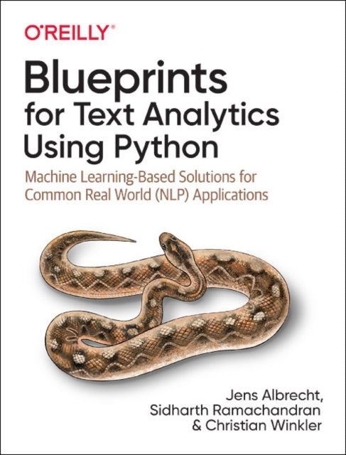 Blueprints for Text Analytics using Python: Machine Learning Based Solutions for Common Real World (NLP) Applications