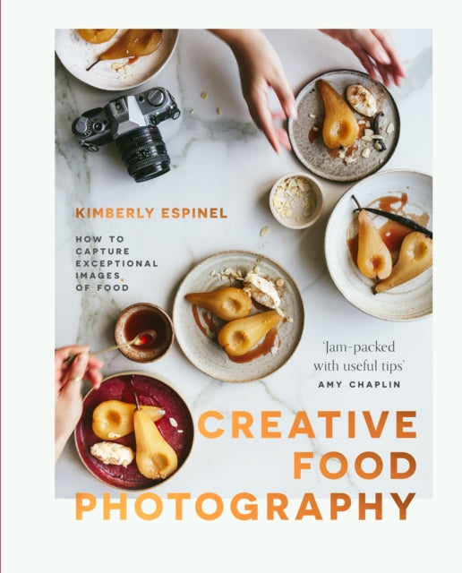 Creative food photography: How to capture exceptional images of food